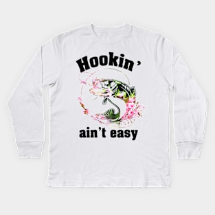 Hookin' Ain't Easy Hippie Fishing Kids Long Sleeve T-Shirt